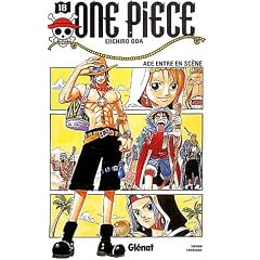 One Piece, Tome 18 : Ace entre en sc�ne