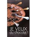 Je veux du chocolat!