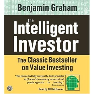 The Intelligent Investor CD: The Classic Text on Value Investing by Benjamin Graham and Bill Mcgowan