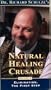 Dr Richard Schulze's Natural Healing Crusade: Elimination, The First Step