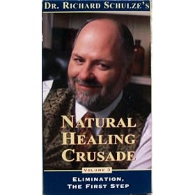 Dr Richard Schulze's Natural Healing Crusade: Elimination, The First Step