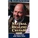 Dr Richard Schulze's Natural Healing Crusade: Elimination, The First Step
