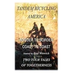 Tandem Bicycling America: Border to BorderCoast to Coast