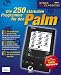 Die 250 stärksten Programme für den Palm, 1 CD-ROM in Jewelcase Vollversionen für Windows 95/98/2000/NT. Sybex New Classics