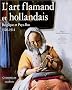 L' Art flamand et hollandais