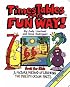 Times Tables the Fun Way: Book for Kids: A Picture Method of Learning the Multiplication Facts