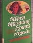 When Morning Comes Again (Curley Large Print Books)