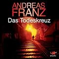 Das Todeskreuz (Peter Brandt 4)