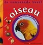 Oiseau : Je comprends tout !