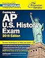 Cracking the AP U.S. History Exam, 2016 Edition (College Test Preparation)
