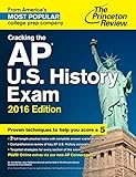 Cracking the AP U.S. History Exam, 2016 Edition (College Test Preparation)