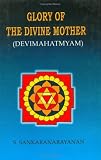 Glory of the Divine Mother (Devi Mahatmyam)