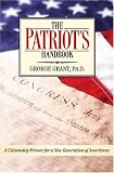 The Patriot's Handbook: A Citizenship Primer for a New Generation of Americans