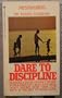 Dare to Discipline