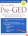 McGraw-Hill's Pre-GED : The Most Comprehensive Review of the Skills Necessary for GED Study
