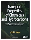 Transport Properties of Chemicals and Hydrocarbons: Viscosity, Thermal Conductivity, and Diffusivity for more than 7800 Hydrocarbons and Chemicals, ... C1 to C100 Organics and Ac to Zr Inorganics