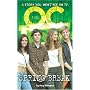The O.C Spring Break