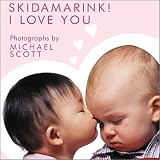 Skidamarink! I Love You (Holiday Board Books)