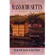 Massachusetts: A Concise History by Richard D. Brown and Jack Tager