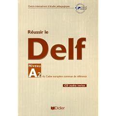R�ussir le DELF Niveau A2 du Cadre europ�en commun de r�f�rence (1CD audio)