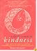 A Short Course in Kindness: A Little Book on the Importance of Love and the Relative Unimportance of Just About Everything Else