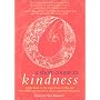 A Short Course in Kindness: A Little Book on the Importance of Love and the Relative Unimportance of Just About Everything Else