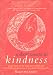 A Short Course in Kindness: A Little Book on the Importance of Love and the Relative Unimportance of Just About Everything Else
