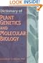 Dictionary of Plant Genetics and Molecular Biology