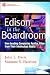 Books : Edison in the Boardroom: How Leading Companies Realize Value from Their Intellectual Assets