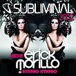 Subliminal 2012 (Mixed By Erick Morillo And Sympho Nympho)