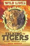 Talking to tigers