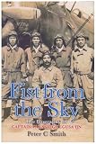 Fist from the Sky: The Story of Captain Takashige Egusa, the Imperial Japanese Navy's Most Illustrious Dive-Bomber Pilot
