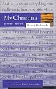 My Christina and Other Stories (The Graywolf short fiction series)