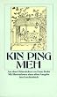 Kin Ping Meh: oder Die abenteuerliche Geschichte von Hsi Men und seinen sechs Frauen (insel taschenbuch)
