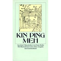 Kin Ping Meh: oder Die abenteuerliche Geschichte von Hsi Men und seinen sechs Frauen (insel taschenbuch)
