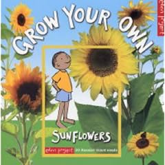 Grow Your Own Sunflowers (Eden Project Books)