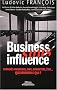 Business sous influence