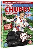 Roy Chubby Brown: King Thong [DVD]