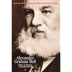 Alexander Graham Bell: Father of Modern Communication (Giants of Science (Blackbirch))