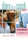 Sealed with a Kiss (Diary of a Crush, Book 3)