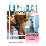 Sealed with a Kiss (Diary of a Crush, Book 3)