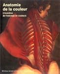 Anatomie de la couleur. L'invention d...