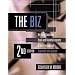 The Biz: The Basic Business, Legal and Financial Aspects of the Film Industry