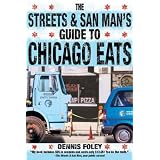 The Streets and San Man's Guide to Chicago Eats
