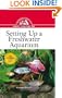 Setting Up a Freshwater Aquarium: An Owner's Guide to a Happy Healthy Pet