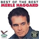 The Best of the Best of Merle Haggard by  Merle Haggard 