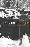 Nechako Country: In the Footstes of Bert Irvine
