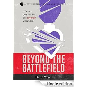 Beyond the Battlefield: The War Goes on for the Severely Wounded