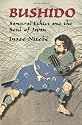Bushido: Samurai Ethics and the Soul of Japan (Dover Military History, Weapons, Armor)