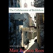 The Collaborator of Bethlehem: An Omar Yussef Mystery | [Matt Beynon Rees]